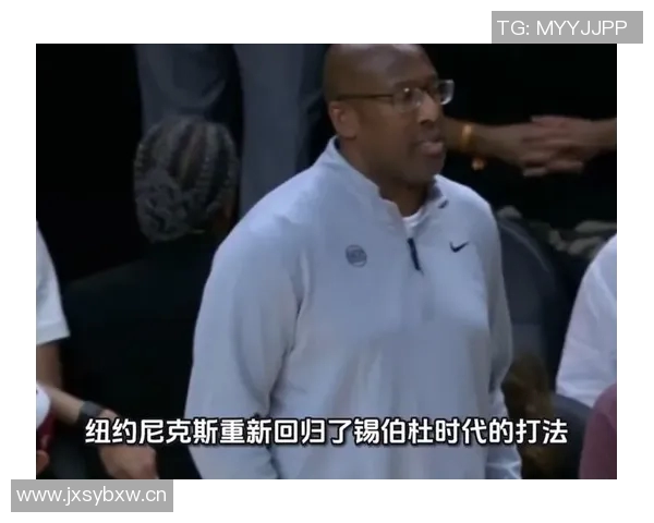 尼克斯解雇锡伯杜后曾考虑追求绿军主帅马祖拉的可能性