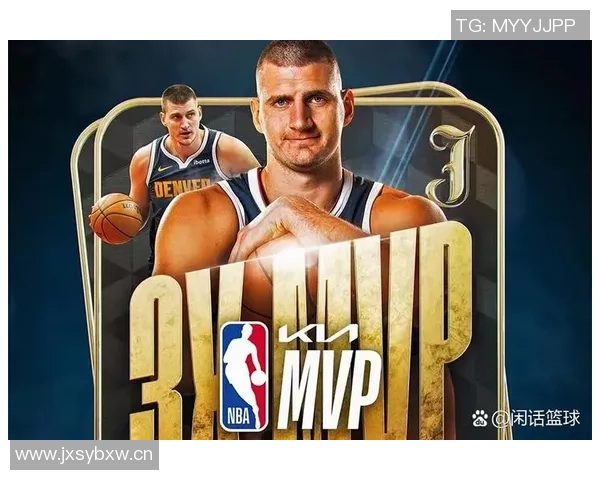 约基奇强势回归MVP榜首SGA紧随其后申京跻身前十KD与里夫斯获提名